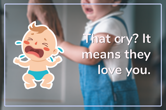 Why Your Baby Cries When You Leave the Room (And Why That’s Actually a Good Thing)
